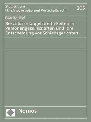 cover image of Beschlussmängelstreitigkeiten in Personengesellschaften und ihre Entscheidung vor Schiedsgerichten